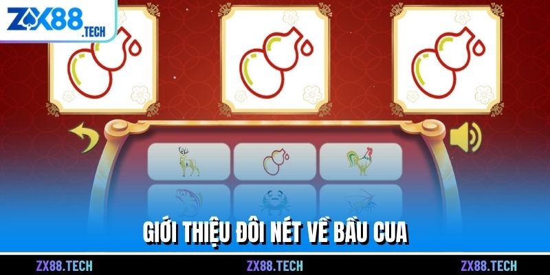 Giới thiệu đôi nét về bầu cua
