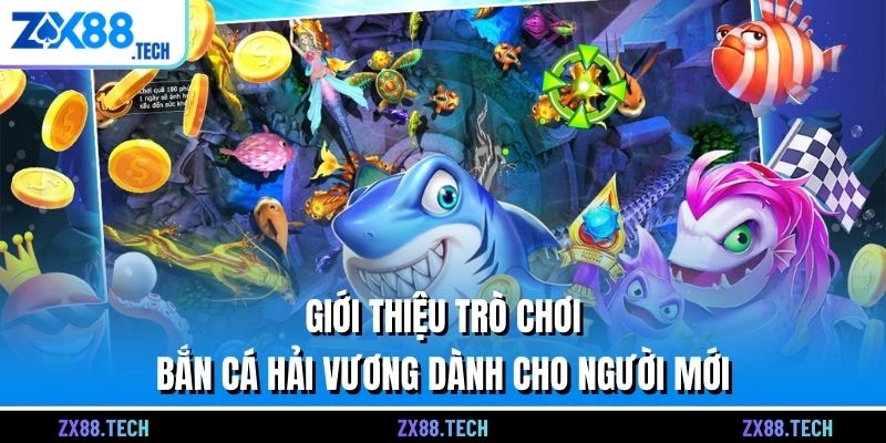 Giới thiệu trò chơi bắn cá hải vương dành cho người mới