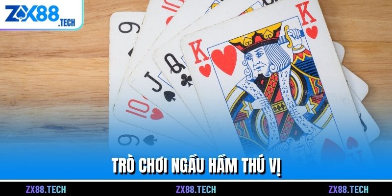 Trò chơi ngầu hầm thú vị